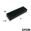 Blocs de réglage EPDM - (4" X 1-1/8" X 5/8")