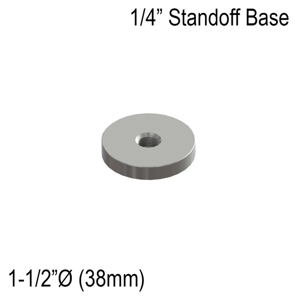 [SSOB] Solid Standoff Base - 1-1/2" Ø˜ X 1/4" Base Height - SS316 - Round (BS, MBL)