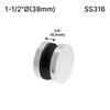 Entretoise [SSO1.5X0.25] - Ø 1-1/2" x Hauteur de base 1/4" - Ronde - SS316 - Acier inoxydable brossé