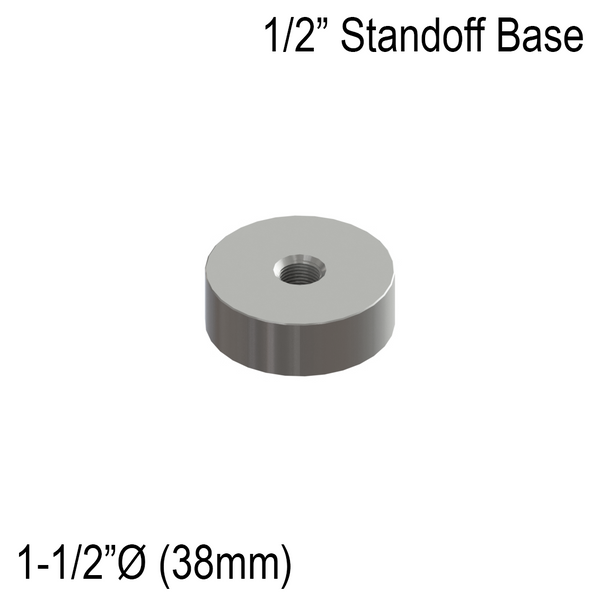 [SSOB1.5X0.5] Standoff Base - 1-1/2" Ø˜ X 1/2" Base Height - Round - SS316