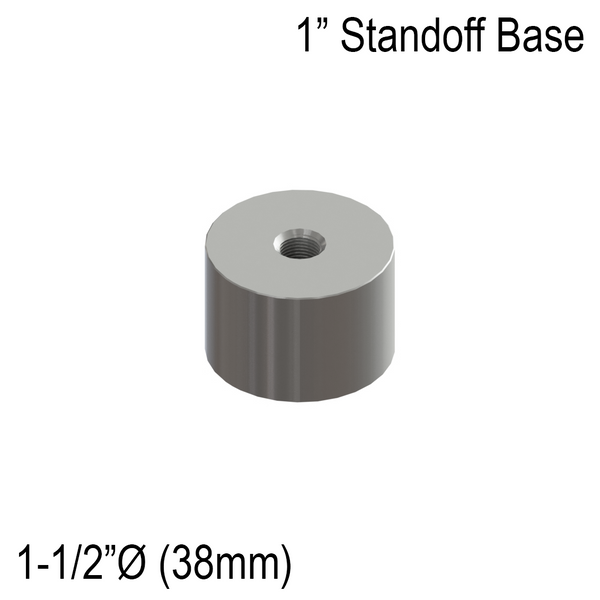 [SSOB] Solid Standoff Base - 1-1/2" Ø˜ X 1" Base Height - SS316 - Round (BS, MBL)