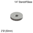 [SSOB] Solid Standoff Base - 2" Ø˜ X 1/4" Base Height - SS316 - Round (BS, MBL)