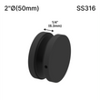 [SSO2X0.25] Standoff - 2" Ø˜ X 1/4" Base Height - Round - SS316