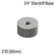 [SSOB] Solid Standoff Base - 2" Ø˜ X 3/4" Base Height - SS316 - Round (BS, MBL)