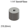 [SSOB] Solid Standoff Base - 2" Ø˜ X 1-1/4" Base Height - SS316 - Round (BS, MBL)