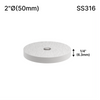 [SSOB2X0.25] Entretoise - 50,8 mm Ø x 6,35 mm de hauteur - Ronde - Acier inoxydable 316 - Acier inoxydable brossé