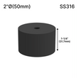 [SSOB] Base d'espacement solide - 2" Ø˜ X 1-1/4" Hauteur de base - SS316 - Ronde (BS, MBL)