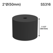[SSOB] Base d'espacement solide - 2" Ø˜ X 1-1/2" Hauteur de base - SS316 - Ronde (BS, MBL)