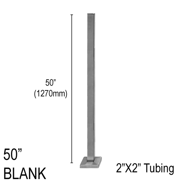 [SPRO50] Square Pro Railing Post - 50" Base Height - Blank - 2" X 2" TUBING (BS, MBL)