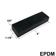 EPDM Setting Blocks - (4" X 1-1/8" X 5/8")